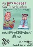 Concert de presentació del disc '2 Princeses Barbudes. Cançons i ritmetes'