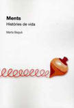 Presentació del llibre 'Ments. Història de vida' de Marta Begué